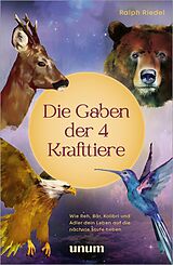 E-Book (epub) Die Gaben der 4 Krafttiere von Ralph Riedel