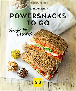 E-Book (epub) Powersnacks to go von Inga Pfannebecker