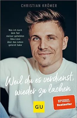 E-Book (epub) Weil du es verdienst, wieder zu lachen von Christian Krömer
