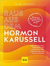 Kartonierter Einband Raus aus dem Hormonkarussell von Judith Bildau