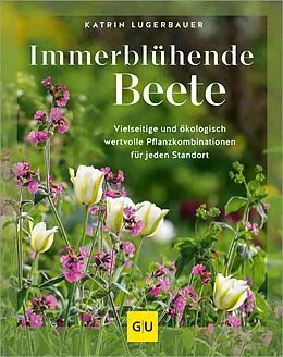 E-Book (epub) Immerblühende Beete von Katrin Lugerbauer
