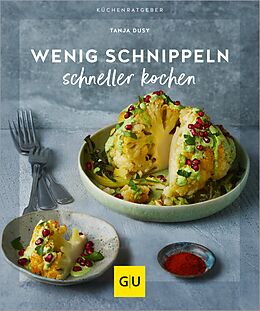 E-Book (epub) Wenig schnippeln, schneller kochen von Tanja Dusy