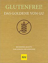 E-Book (epub) Glutenfrei! Das Goldene von GU von 