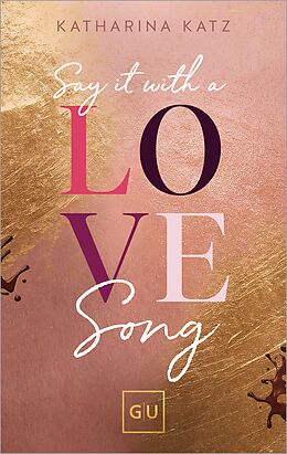 E-Book (epub) Say It With A Love Song von Katharina Katz