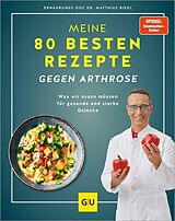 E-Book (epub) Meine 80 besten Rezepte gegen Arthrose von Dr. med. Matthias Riedl