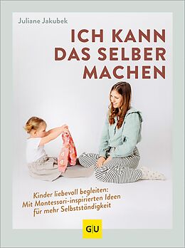 E-Book (epub) Ich kann das selber machen von Juliane Jakubek