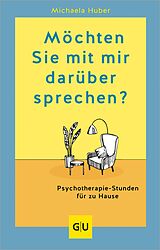 E-Book (epub) Möchten Sie mit mir darüber sprechen? von Michaela Huber