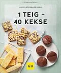 E-Book (epub) 1 Teig - 40 Kekse von Andrea Schirmaier-Huber