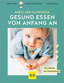 E-Book (epub) Gesund essen von Anfang an von Lena Merz, Annina Schäflein, Elien Rouw