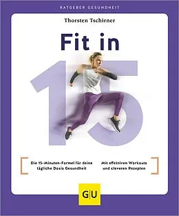 E-Book (epub) Fit in 15 von Thorsten Tschirner