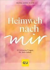 E-Book (epub) Heimweh nach mir von Elena Anna Mayr
