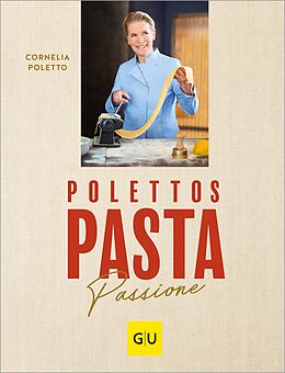 E-Book (epub) Polettos Pasta Passione von Cornelia Poletto