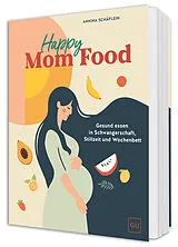 Fester Einband Happy Mom Food von Annina Schäflein