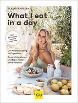 E-Book (epub) What I eat in a day von Sarah Franssen