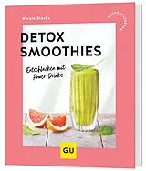 Kartonierter Einband Detox-Smoothies von Nicole Staabs
