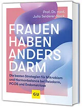 Kartonierter Einband Frauen haben anders Darm von Julia Seiderer-Nack