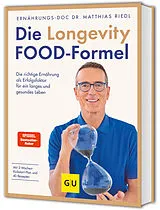 Fester Einband Die Longevity-Food-Formel von Matthias Riedl