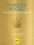 E-Book (epub) Familienküche! Das Goldene von GU von 