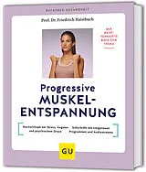 Kartonierter Einband (Kt) Progressive Muskelentspannung von Prof. Dr. Friedrich Hainbuch