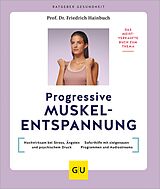 E-Book (epub) Progressive Muskelentspannung von Prof. Dr. Friedrich Hainbuch