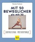 E-Book (epub) Mit 50 beweglicher als mit 30 von Thorsten Tschirner