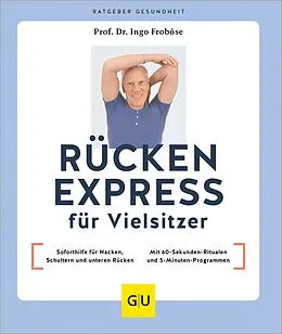 E-Book (epub) Rücken Express für Vielsitzer von Prof. Dr. Ingo Froböse