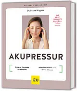 Kartonierter Einband (Kt) Akupressur von Dr. Franz Wagner