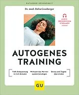 E-Book (epub) Autogenes Training von Dr. med. Delia Grasberger