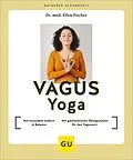 E-Book (epub) Vagus-Yoga von Dr. med. Ellen Fischer