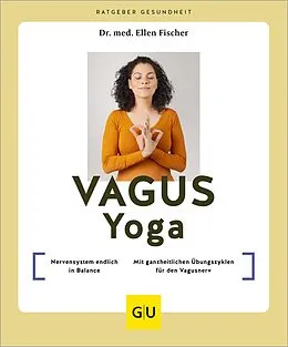 E-Book (epub) Vagus-Yoga von Dr. med. Ellen Fischer