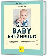 Kartonierter Einband Die neue Babyernährung von Susanne Klug