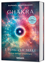 Fester Einband Chakra - 7 Tore zur Seele von Raphael Kempermann