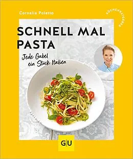 E-Book (epub) Schnell mal Pasta von Cornelia Poletto