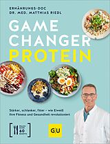 E-Book (epub) Gamechanger Protein von Dr. med. Matthias Riedl