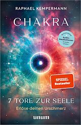E-Book (epub) Chakra - 7 Tore zur Seele von Raphael Kempermann