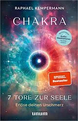 E-Book (epub) Chakra - 7 Tore zur Seele von Raphael Kempermann