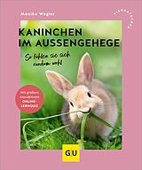 E-Book (epub) Kaninchen im Außengehege von Monika Wegler