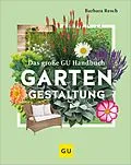 E-Book (epub) Das große GU Handbuch Gartengestaltung von Barbara Resch