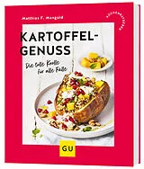Kartonierter Einband Kartoffelgenuss von Matthias F. Mangold
