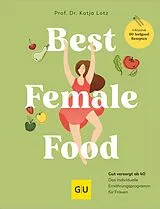 E-Book (epub) Best Female Food von Prof. Dr. Katja Lotz