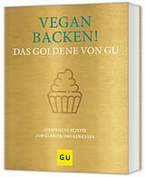 Fester Einband Vegan backen! Das Goldene von GU von 