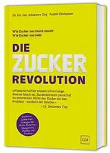 Fester Einband Die Zucker-Revolution von Johannes Coy, Judith Finlayson