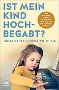 E-Book (epub) Ist mein Kind hochbegabt? von Tanja Sauer, Christian Thiele