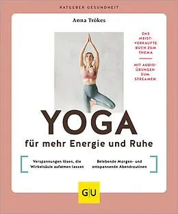 E-Book (epub) Yoga für mehr Energie und Ruhe von Anna Trökes