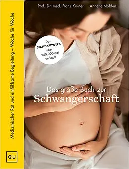 E-Book (epub) Das große Buch zur Schwangerschaft von Prof. Dr. med Franz Kainer, Annette Nolden