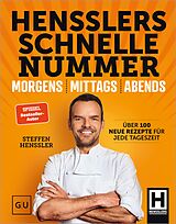 E-Book (epub) Hensslers Schnelle Nummer - morgens, mittags, abends von Steffen Henssler