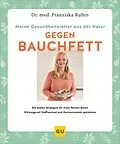 E-Book (epub) Meine Gesundheitsretter aus der Natur gegen Bauchfett von Dr. med. Franziska Rubin