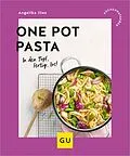 E-Book (epub) One Pot Pasta von Angelika Ilies