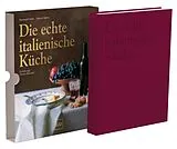 Fester Einband Die echte italienische Küche von Franco Benussi, Sabine Sälzer, Reinhardt Hess