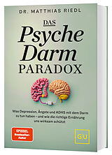 Fester Einband Das Psyche-Darm-Paradox von Matthias Riedl